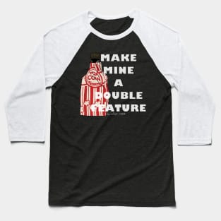 Make Mine a Double Feature Baseball T-Shirt
